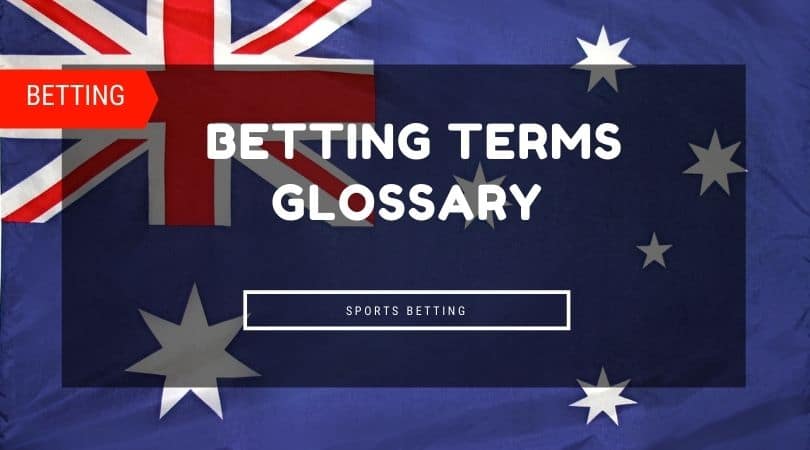 Betting Terms Glossary