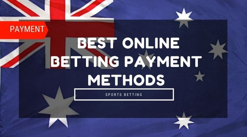 Best Betting Payment Methods