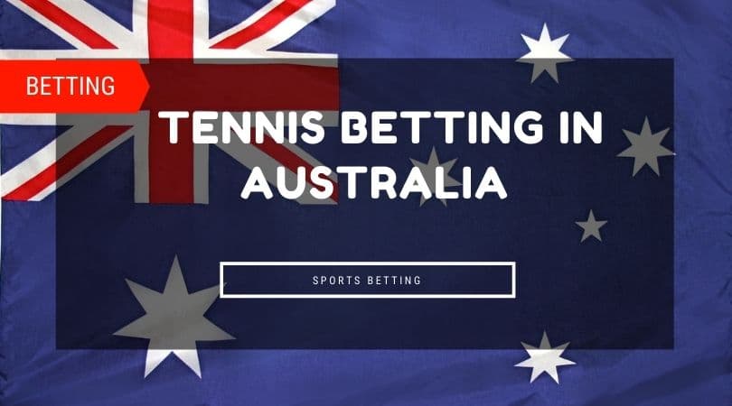 Tennis Betting in Australia