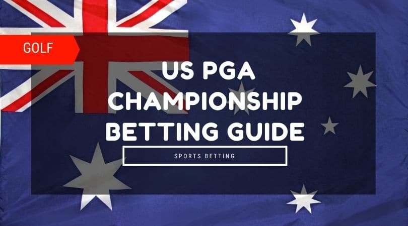 US PGA Championship Betting Guide